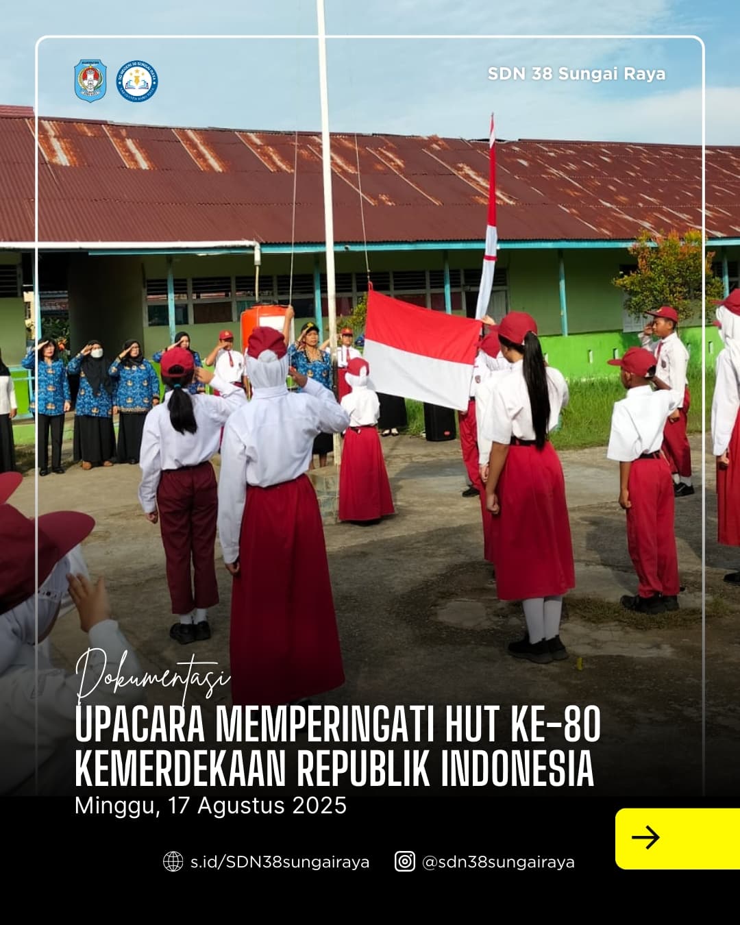 SD Negeri 38 Sungai Raya Gelar Upacara Peringatan HUT ke-80 Kemerdekaan Republik Indonesia